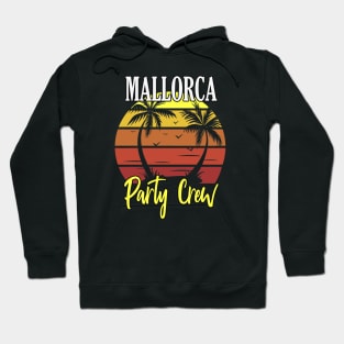 Mallorca Party Crew Retro Style Saying Hoodie